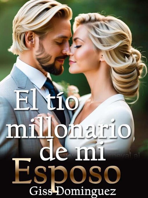 Cover image for El tío millonario de mí esposo